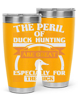 The perils of duck hunting are great especially for he duck Style 15#- duck- Tumbler