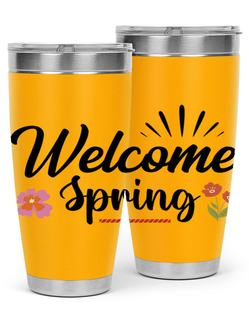 Welcome Spring  597#- spring- Tumbler