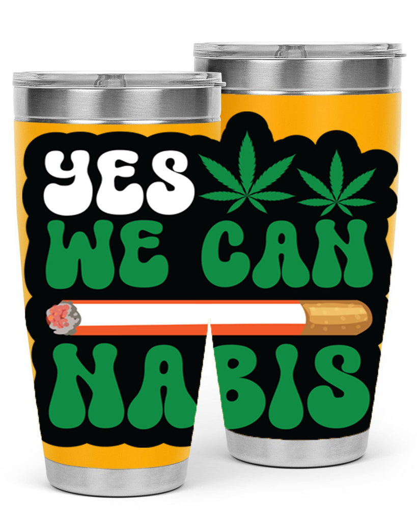 Yes we can nabis 308#- marijuana- Tumbler