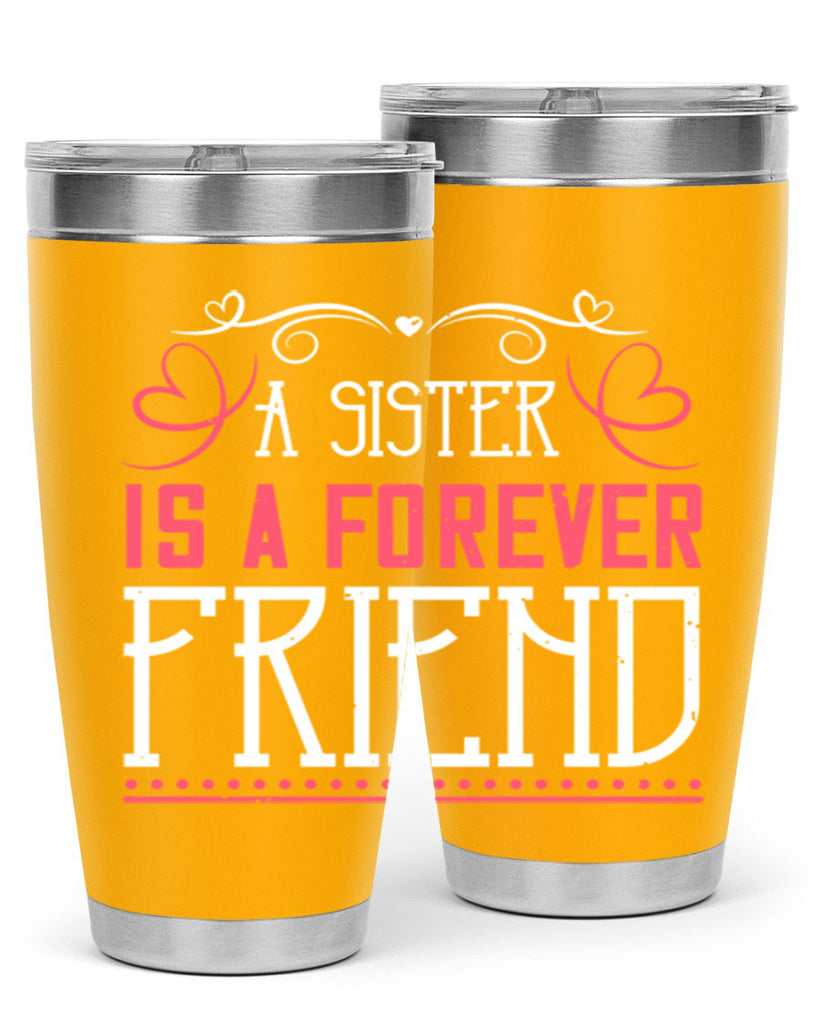a sister is a forever friend 47#- sister- Tumbler