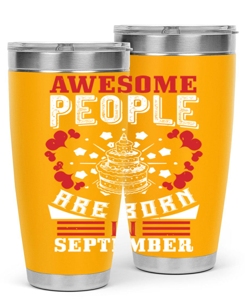 awesome people are born in September Style 39#- birthday- tumbler