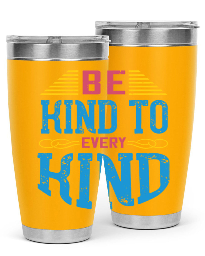 be kind to every kind 149#- vegan- Tumbler