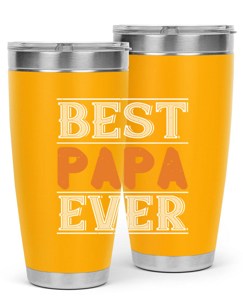 best papa ever 47#- grandpa - papa- Tumbler