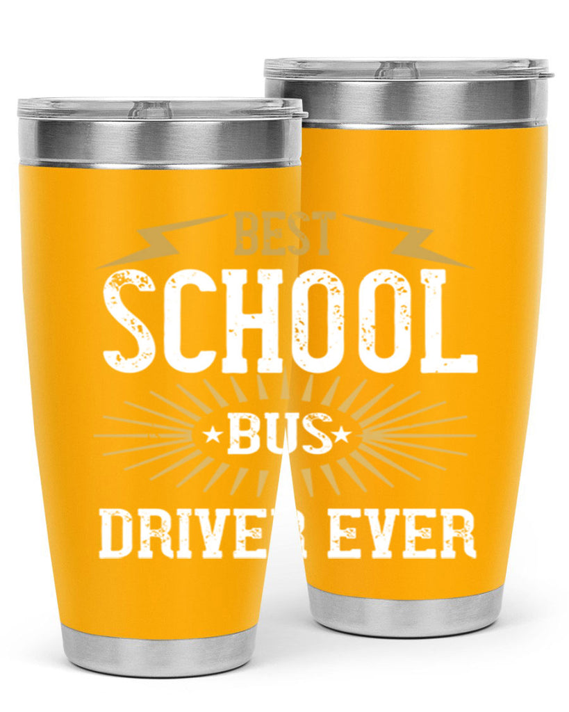 best school bus driver ever Style 43#- bus driver- tumbler