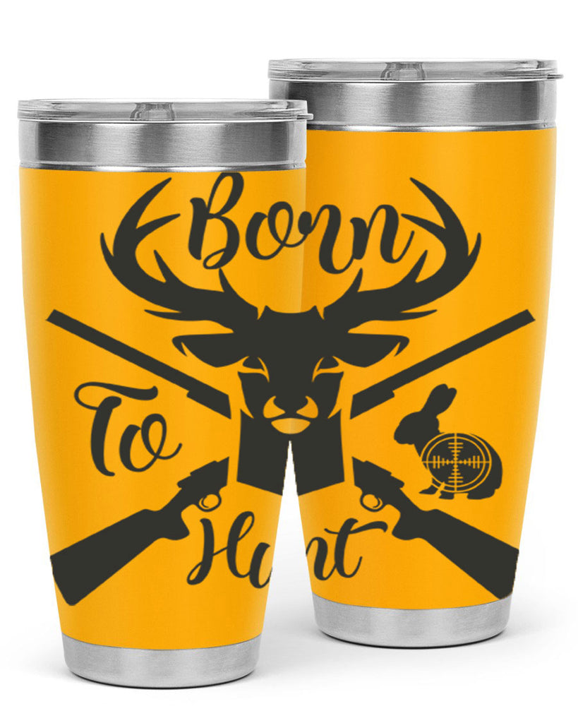 born to hunt 19#- hunting- Tumbler