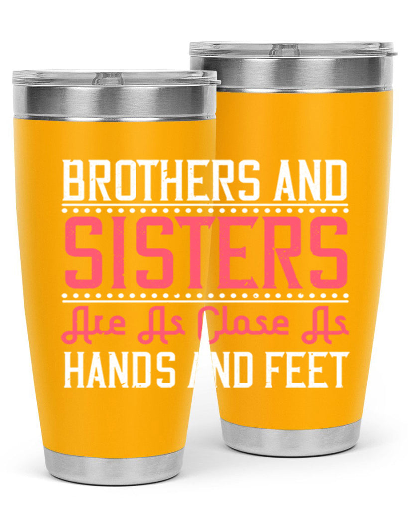 brothers and sisters are as close as hands and feet 30#- sister- Tumbler