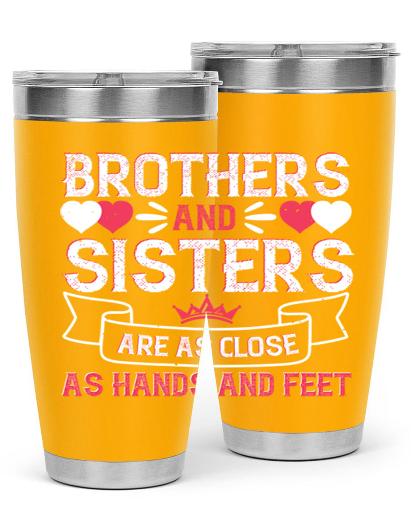 brothers and sisters are as close as hands and feet 31#- sister- Tumbler