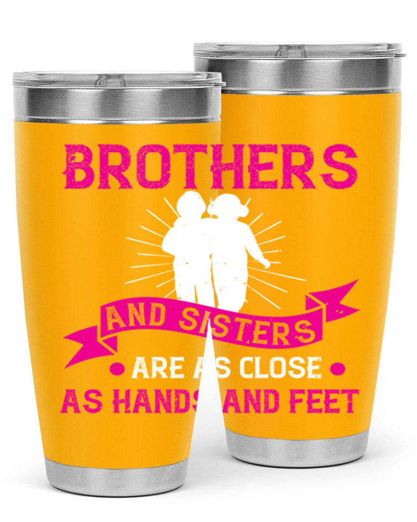 brothers and sisters are as close as hands and feet 32#- sister- Tumbler