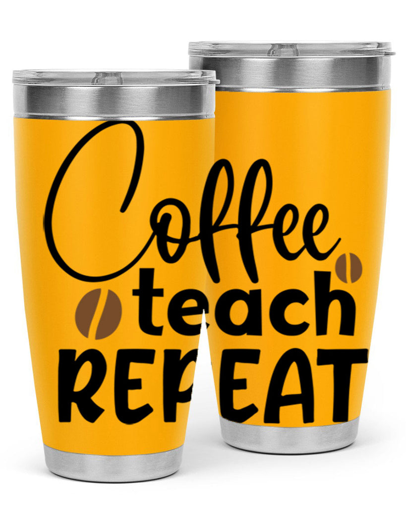 coffee teach repeat Style 186#- teacher- tumbler