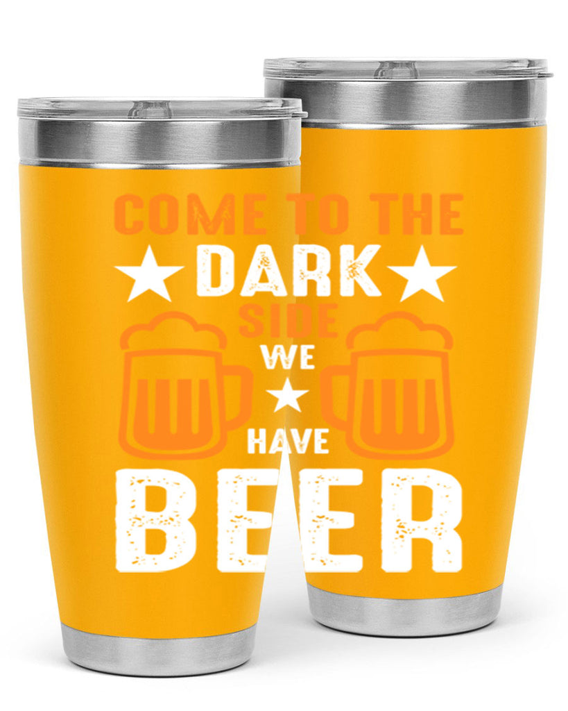 come to the dark side we 117#- beer- Tumbler