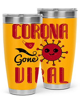 corona gone viral Style 15#- corona virus- Tumbler