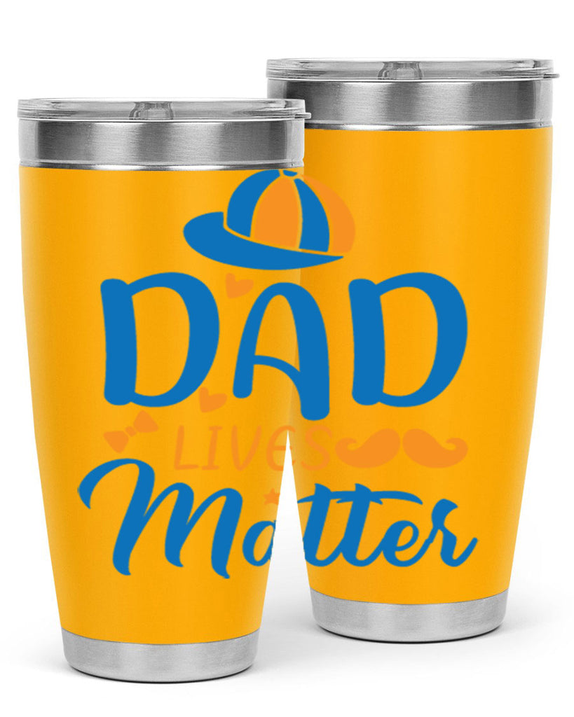 dad lives matter 102#- fathers day- Tumbler