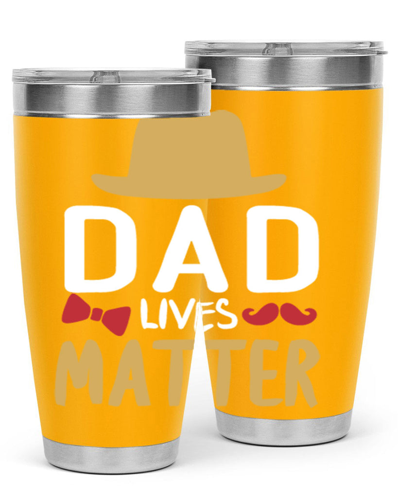 dad lives matter 103#- fathers day- Tumbler