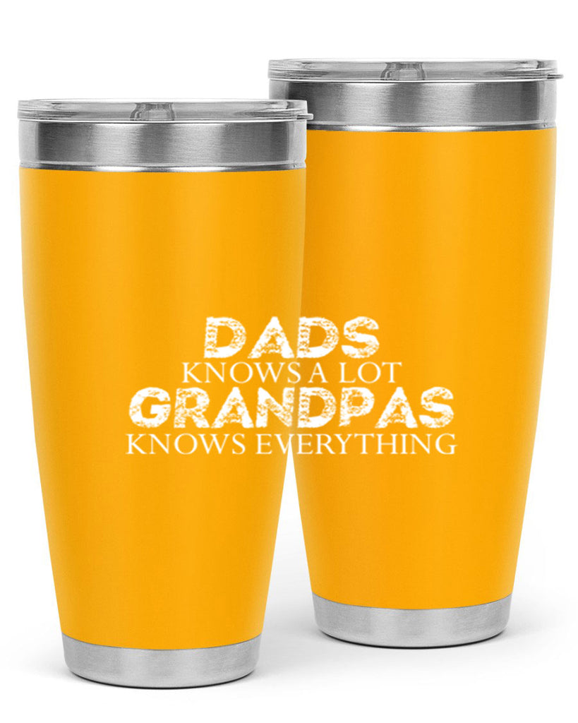 dads knows a lot grandpas knows everything 15#- dad- Tumbler