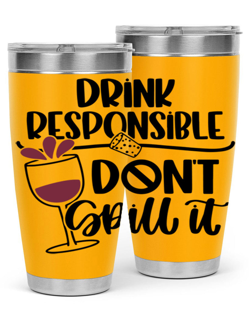 drink responsible dont 57#- wine- Tumbler