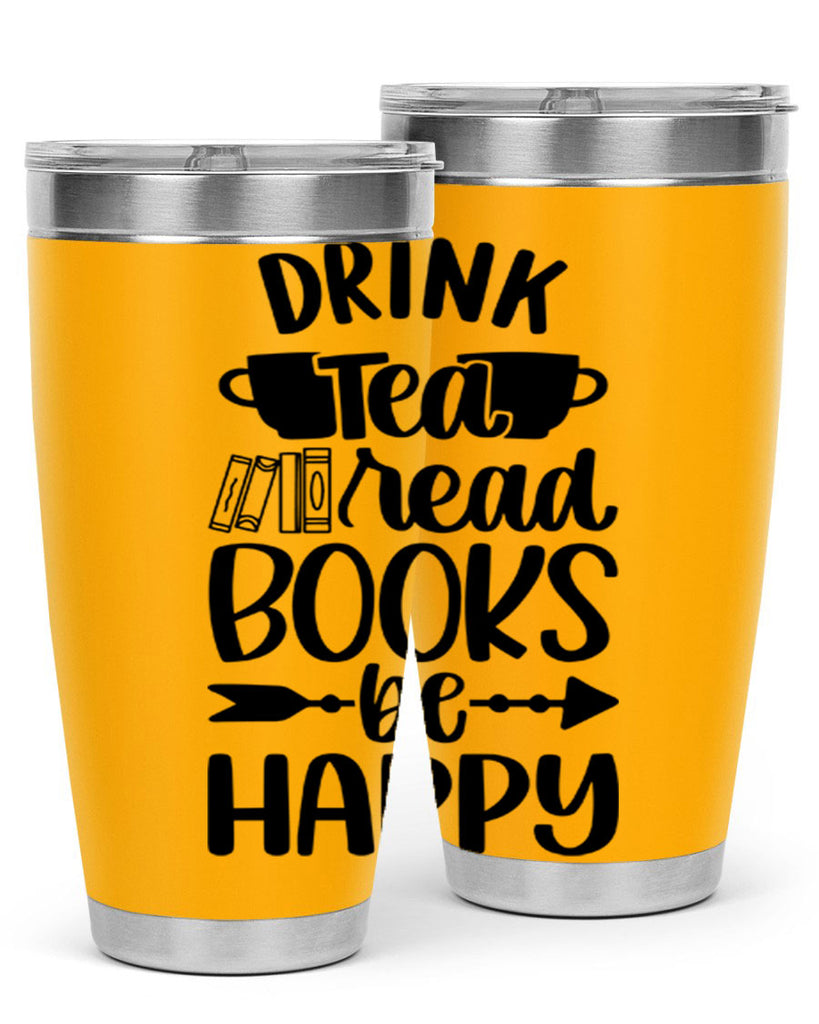 drink tea read books be happy 41#- reading- Tumbler