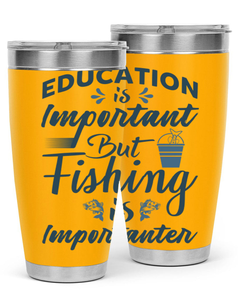 education is important 160#- fishing- Tumbler