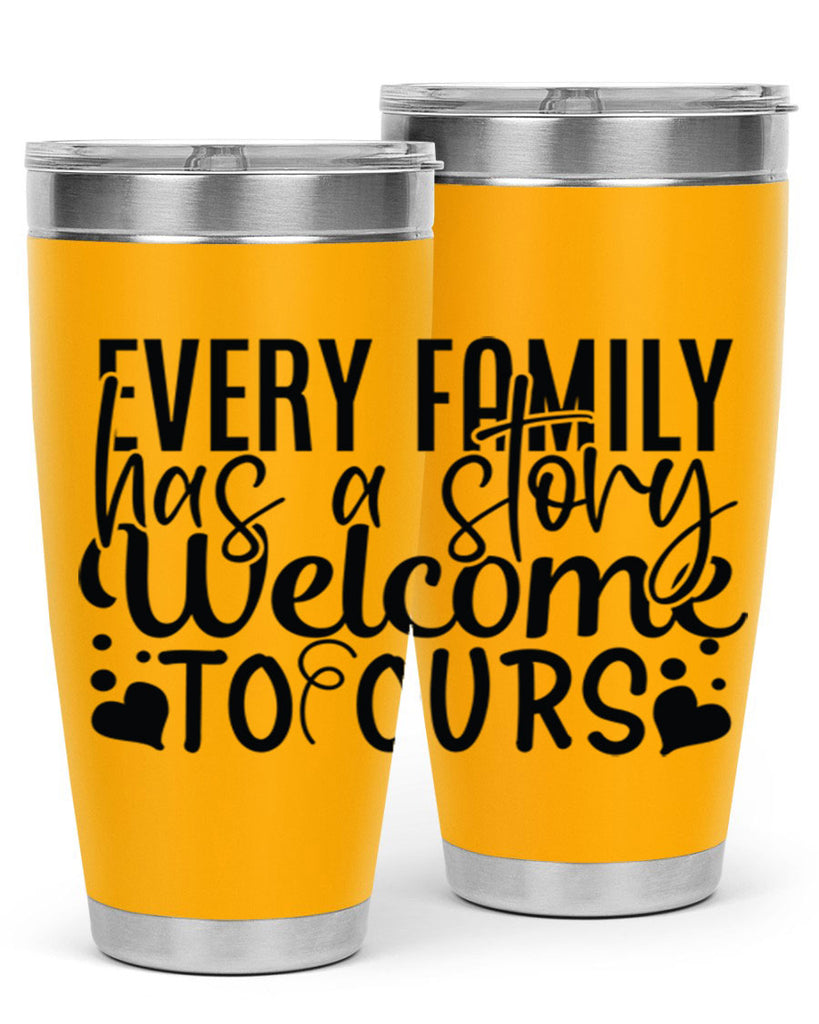 every family has a story welcome to ours 65#- sister- Tumbler