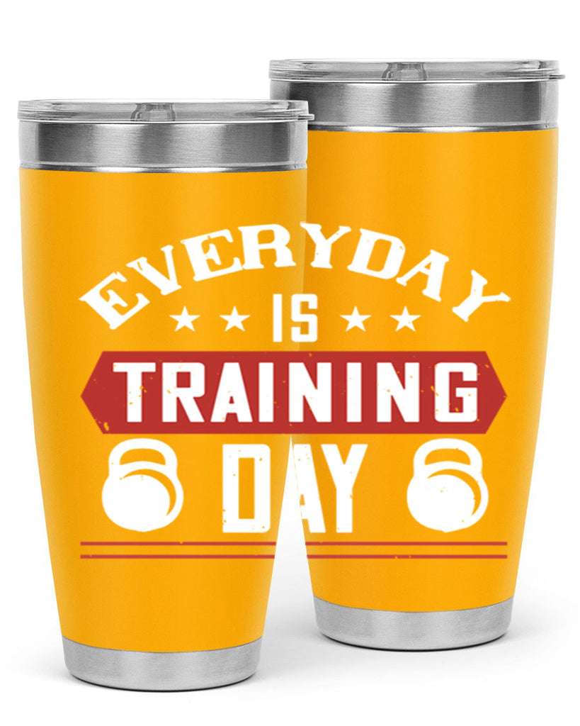 everyday is training day 54#- gym- Tumbler