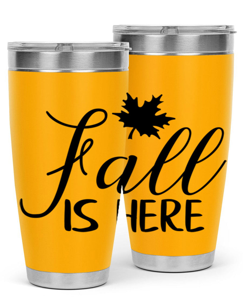 fall is here 107#- fall- Tumbler