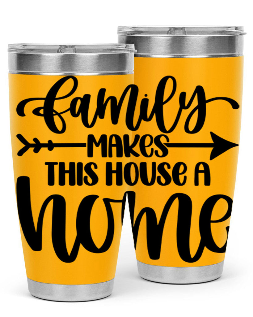 family makes this house a home 19#- home- Tumbler