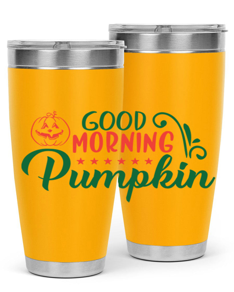 good morning pumpkin 208#- fall- Tumbler