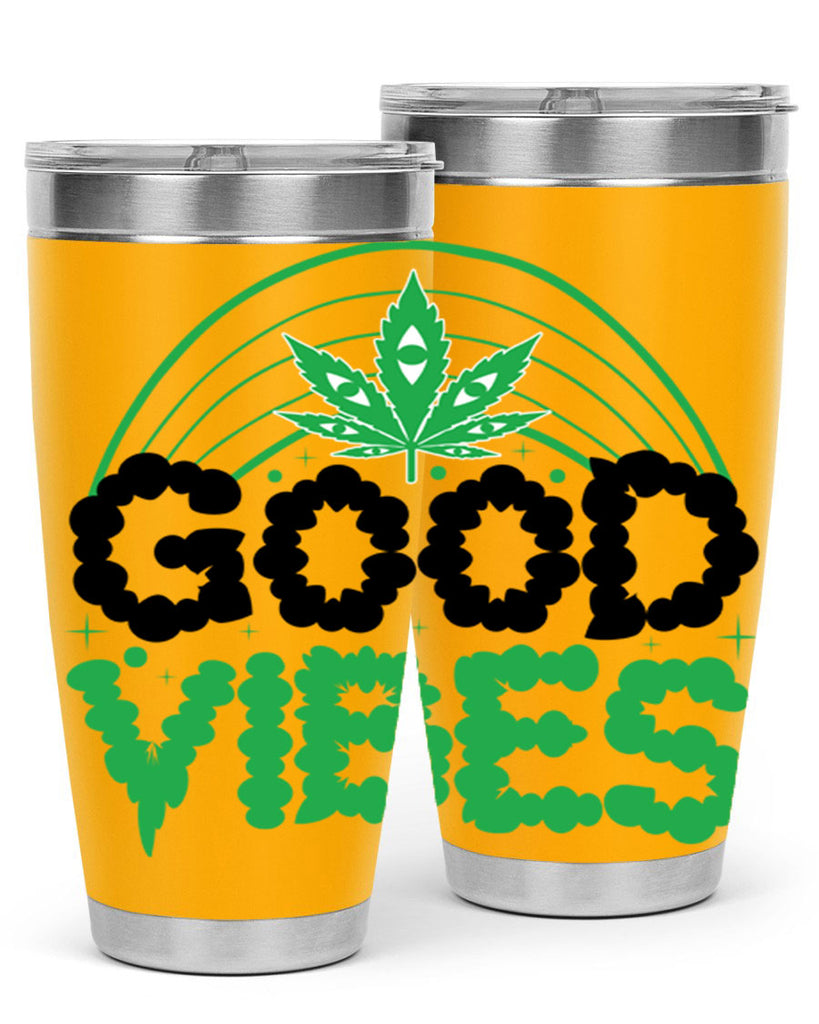 good vibes 93#- marijuana- Tumbler