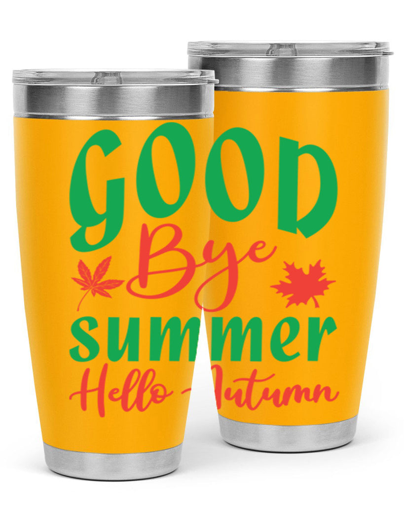 goodbye summer hello autumn 212#- fall- Tumbler