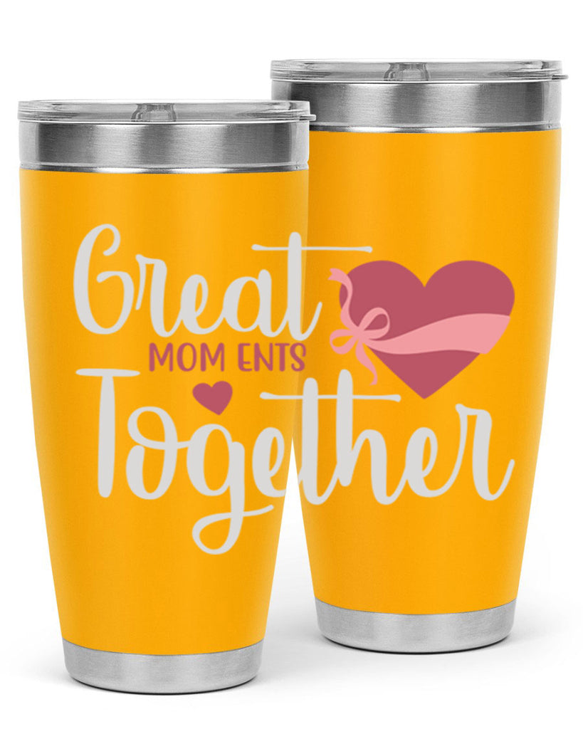 great mom ents together 173#- mom- Tumbler