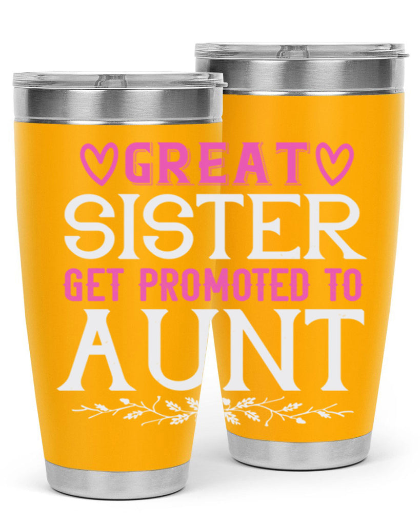 great sister get promoted to aunt Style 58#- aunt- Tumbler