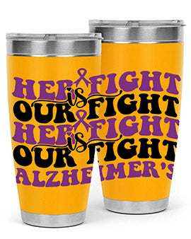 her fight is our fight alzheimer s 156#- alzheimers- Tumbler