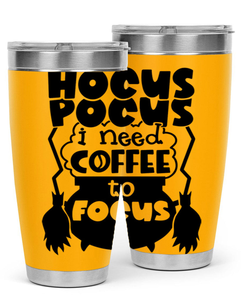 hocus pocus i nees coffee to focus 58#- halloween- Tumbler