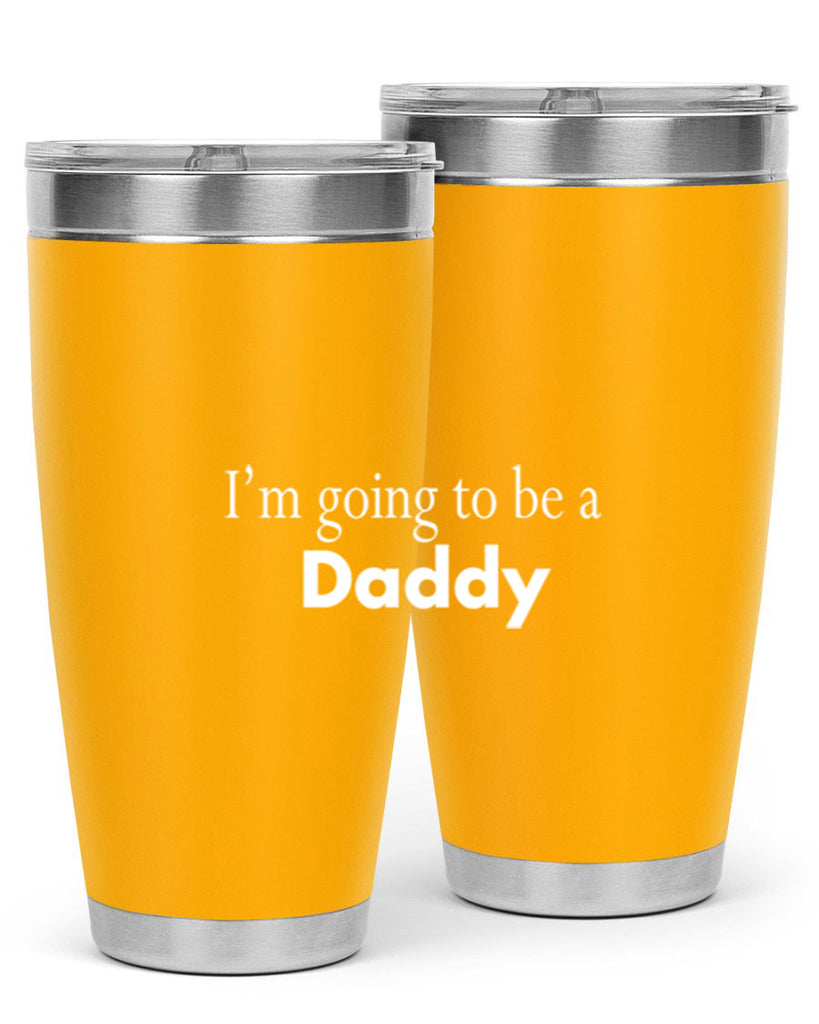 i am going to be a daddy 7#- dad- Tumbler