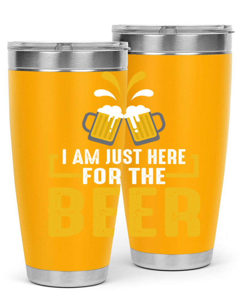 i am just here for the beer 113#- beer- Tumbler