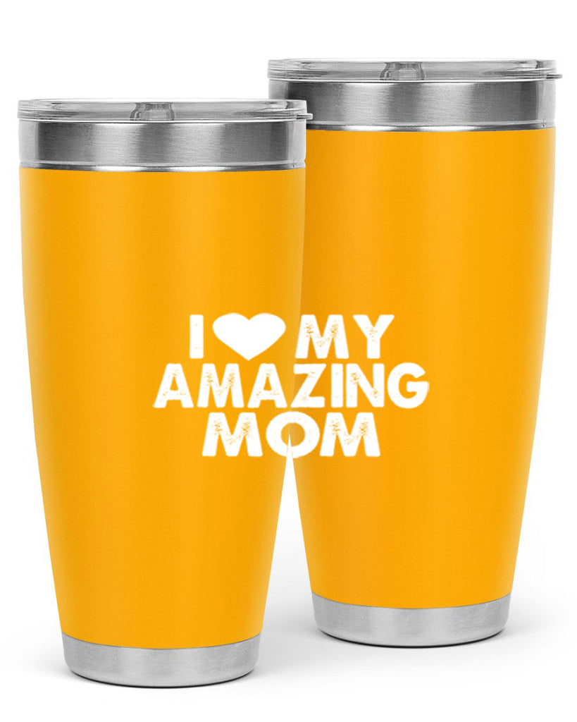 i love my amazing mom 259#- mom- Tumbler