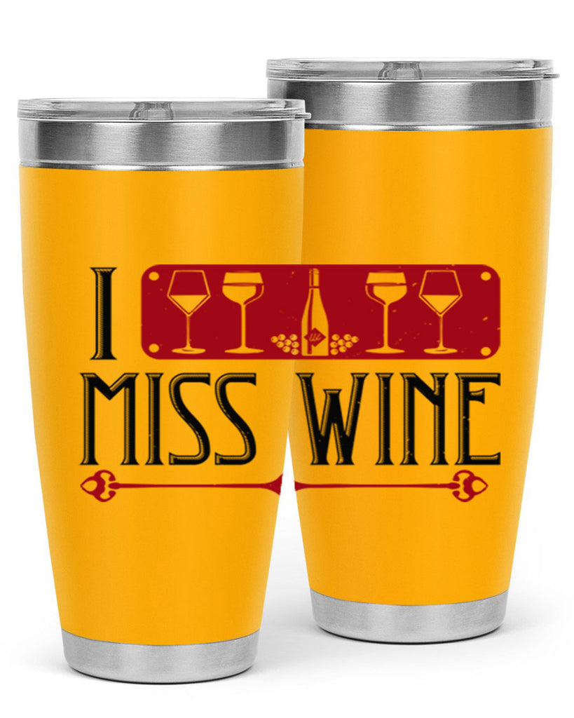 i miss wine 134#- wine- Tumbler