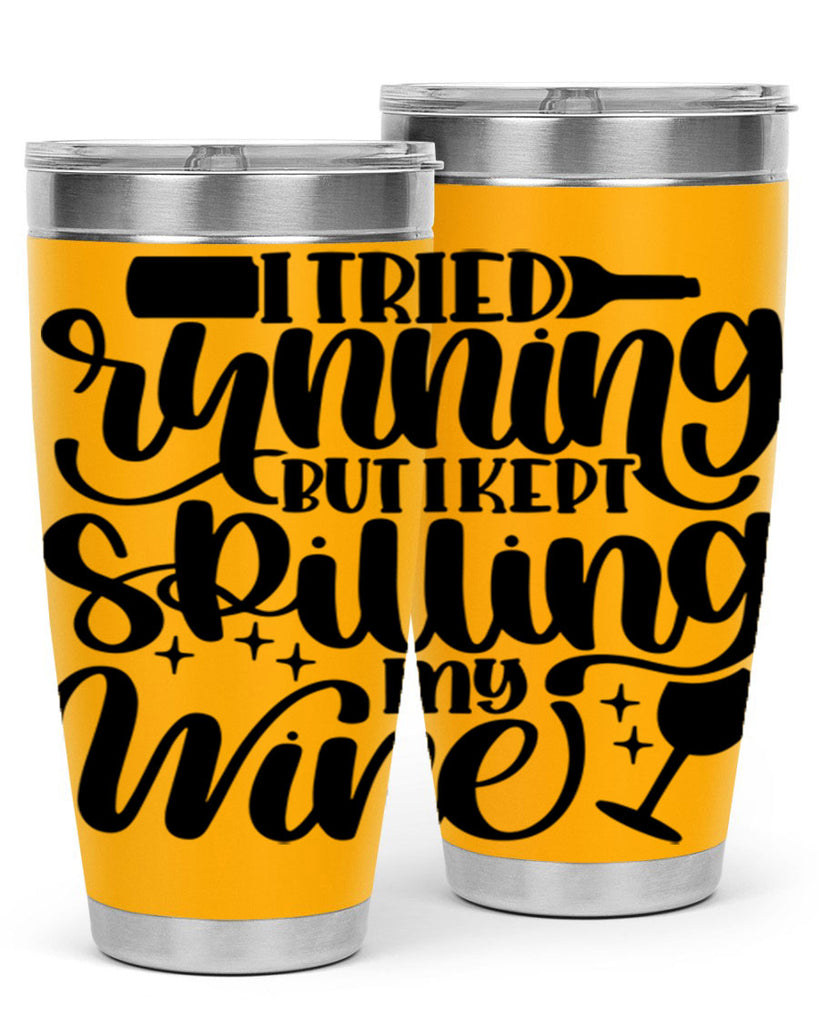 i tried running but i 50#- wine- Tumbler