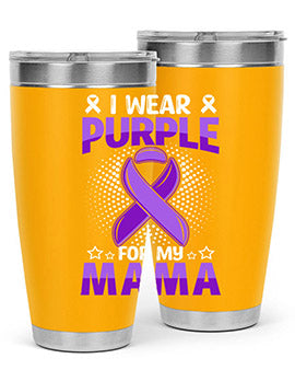 i wear purple for mama 173#- alzheimers- Tumbler