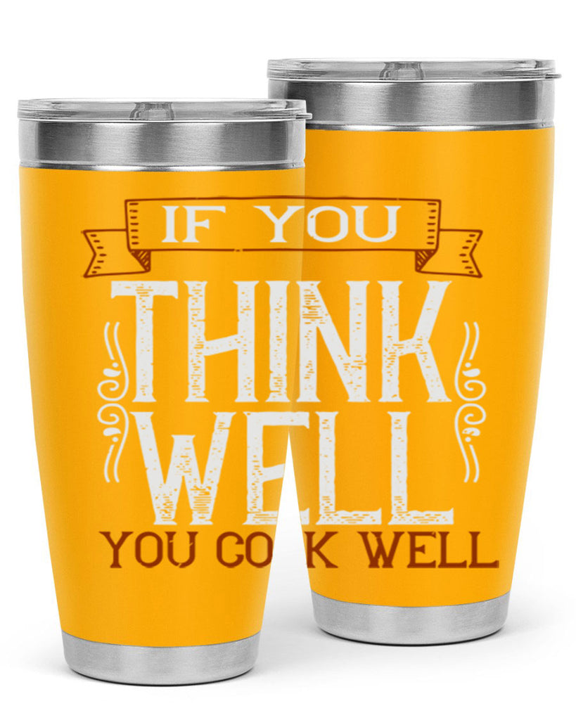 if you think well you cook well 24#- cooking- Tumbler