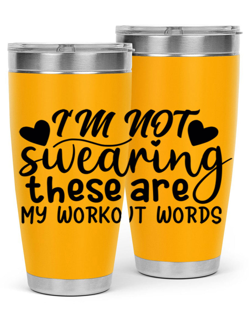 im not swearing these are my workout words 39#- gym- Tumbler