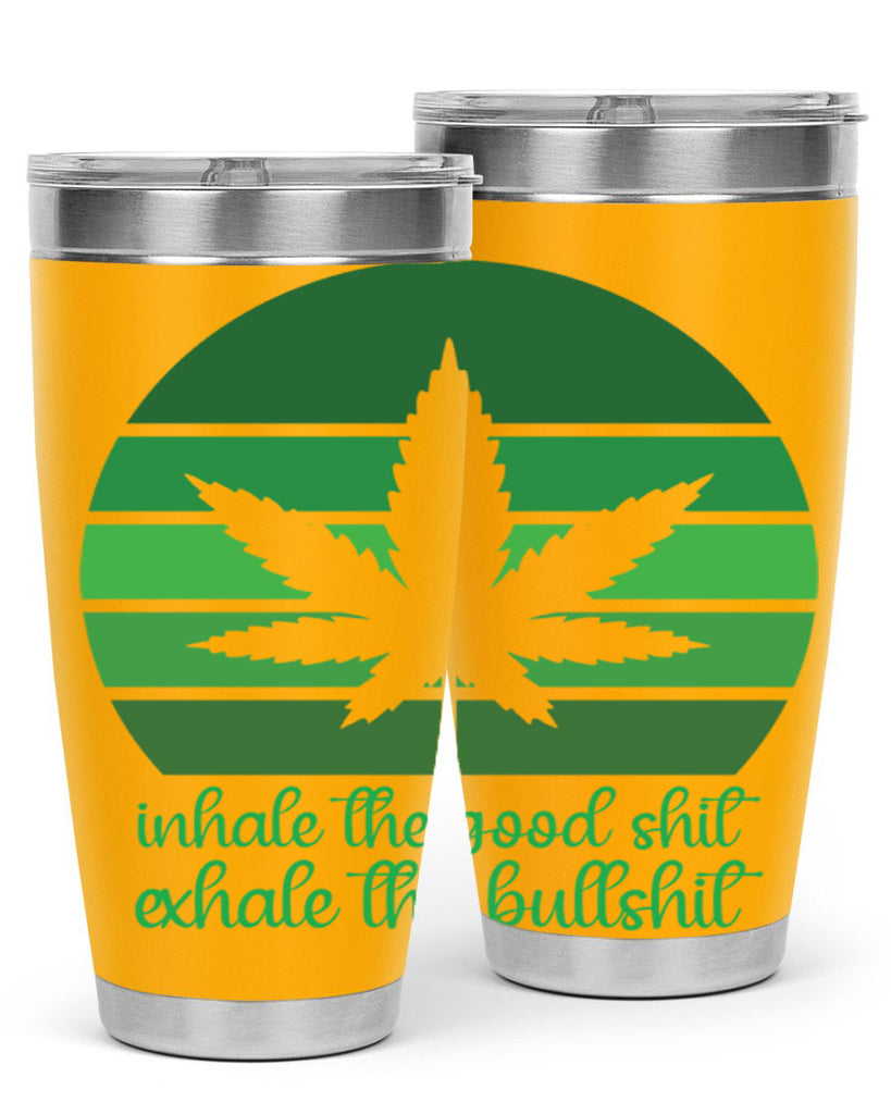 inhale the good stuff 151#- marijuana- Tumbler