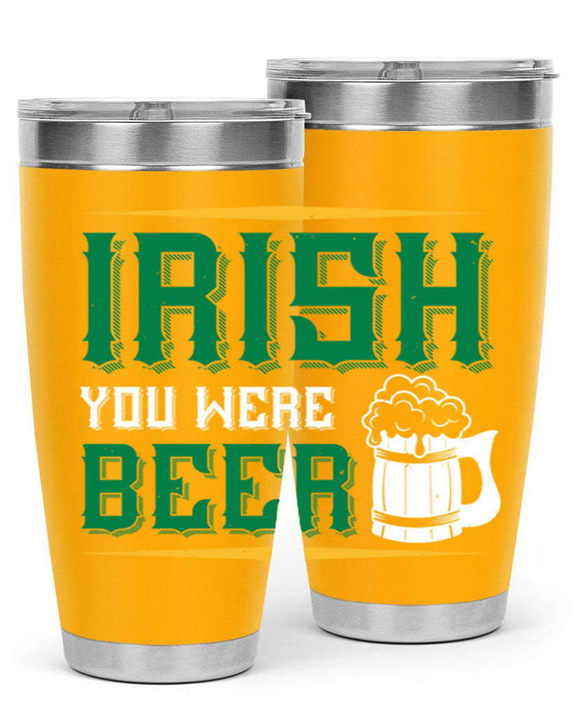 irish you were beer 67#- beer- Tumbler