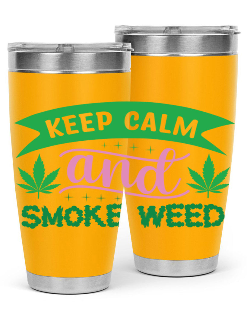 keep calm and smoke weed 170#- marijuana- Tumbler