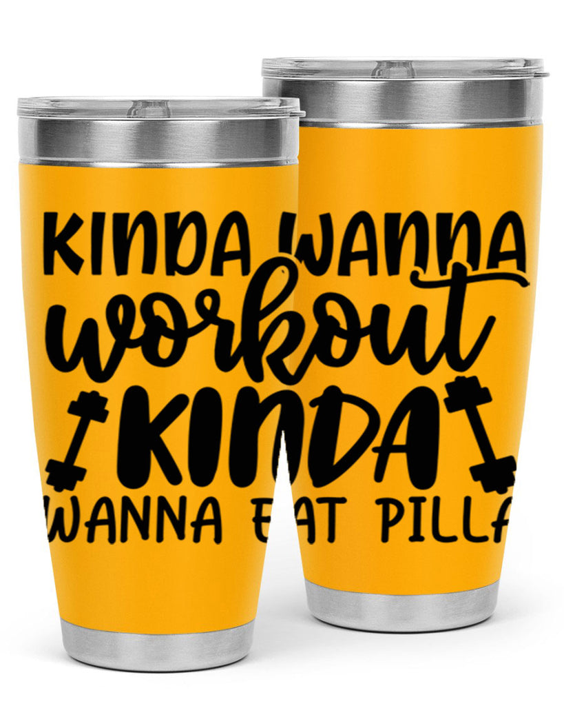 kinda wanna workout kinda wanna eat pilla 37#- gym- Tumbler