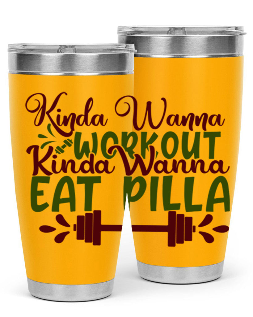 kinda wanna workout kinda wanna eat pilla 38#- gym- Tumbler