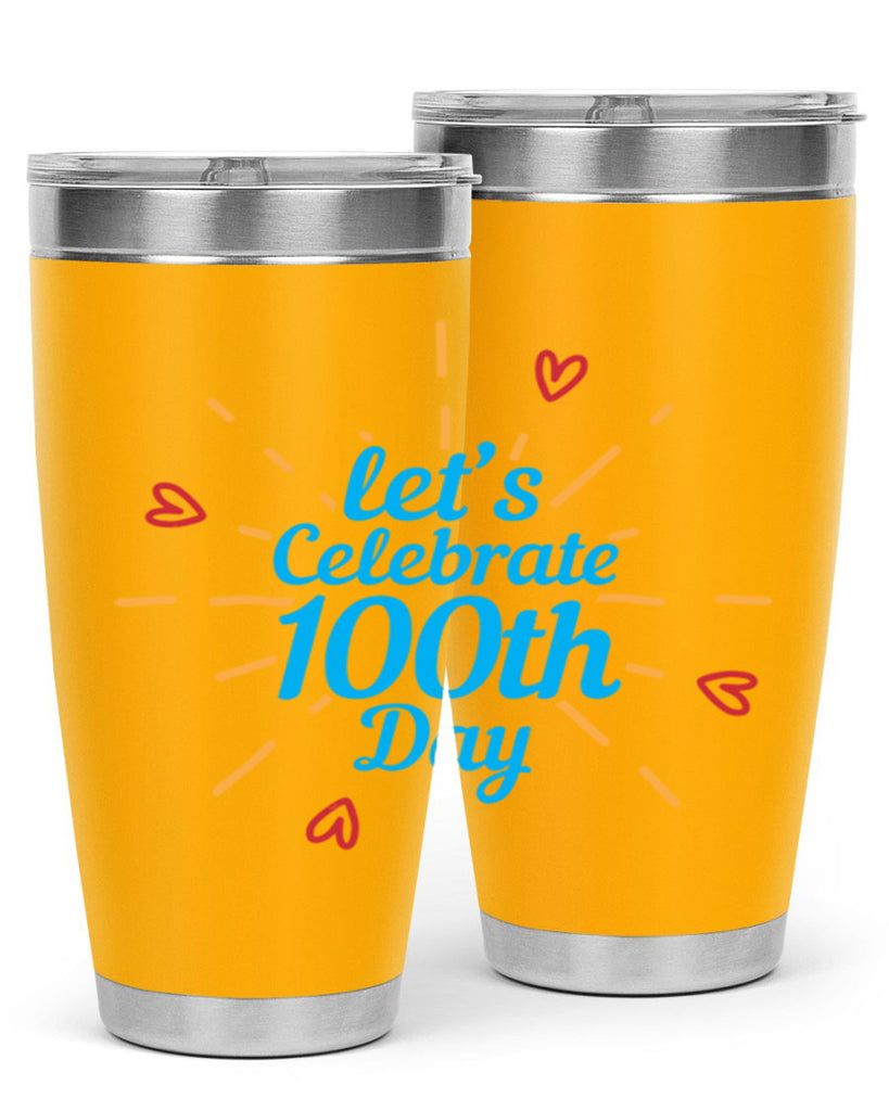 let's celebrate th day 6#- 100 days of school- Tumbler