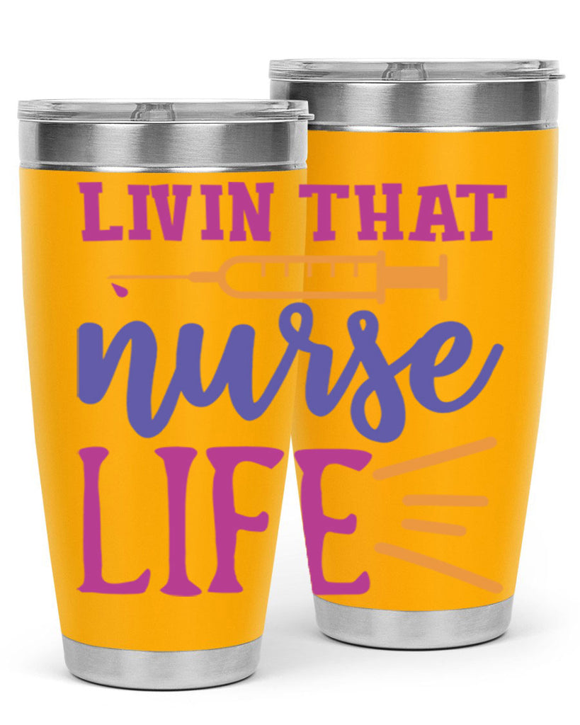 livin that nurse life Style 376#- nurse- tumbler