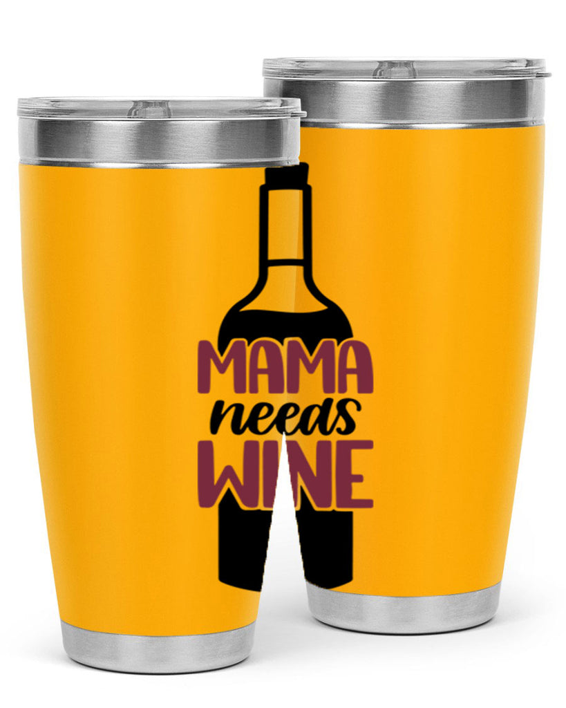 mama needs wine 41#- wine- Tumbler