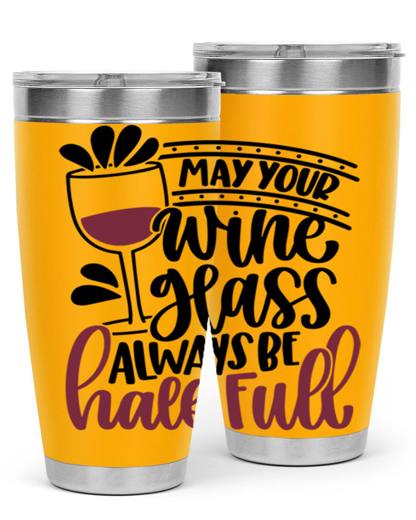 may your wine glass 39#- wine- Tumbler