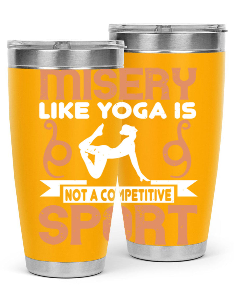 misery like yoga is not a competitive sport 70#- yoga- Tumbler